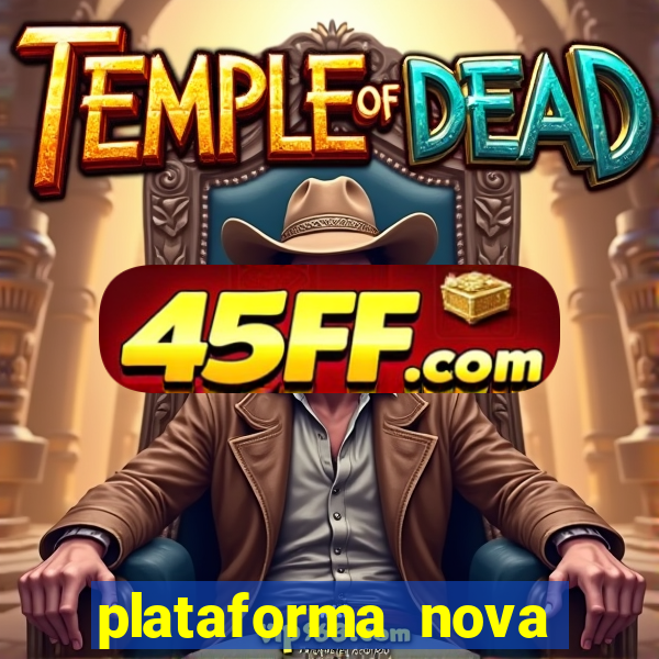 plataforma nova pagando no cadastro